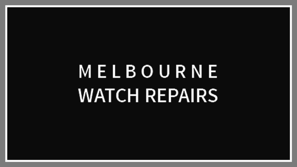 melbourne-watch-repairs